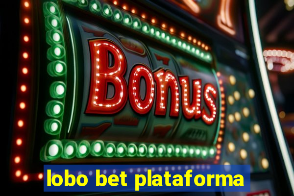 lobo bet plataforma